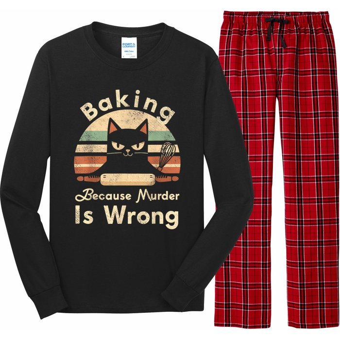 Funny Baking Because Murder Is Wrong Sarcastic Cat Lover Long Sleeve Pajama Set