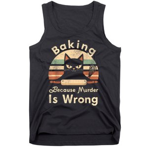 Funny Baking Because Murder Is Wrong Sarcastic Cat Lover Tank Top