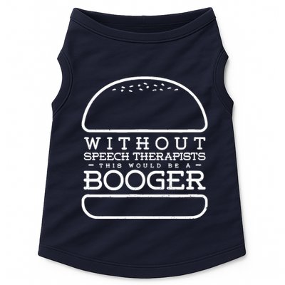 Funny Booger Burger Speech Therapy For Speech Therapist Doggie Tank