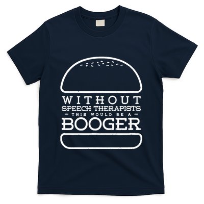 Funny Booger Burger Speech Therapy For Speech Therapist T-Shirt
