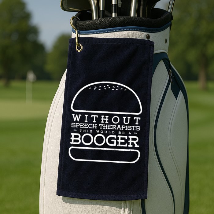 Funny Booger Burger Speech Therapy For Speech Therapist Golf Towel