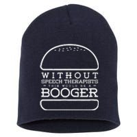 Funny Booger Burger Speech Therapy For Speech Therapist Short Acrylic Beanie