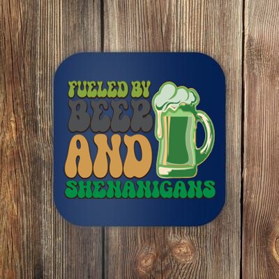 Fueled By Beer And Shenanigans Coaster