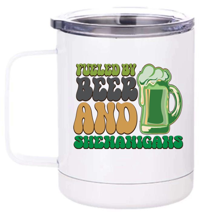 Fueled By Beer And Shenanigans 12 oz Stainless Steel Tumbler Cup