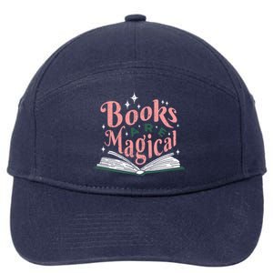 Funny Book Books Are Magical Library Reading Lovers Gift 7-Panel Snapback Hat