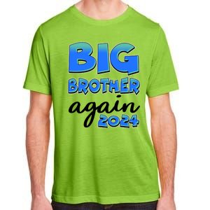 Funny Big Brother Again 2024 New Baby Sibling Adult ChromaSoft Performance T-Shirt