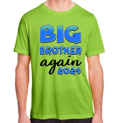 Funny Big Brother Again 2024 New Baby Sibling Adult ChromaSoft Performance T-Shirt