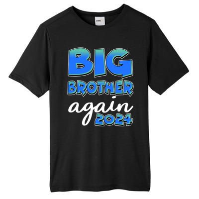 Funny Big Brother Again 2024 New Baby Sibling Tall Fusion ChromaSoft Performance T-Shirt