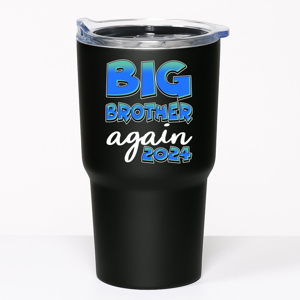 Funny Big Brother Again 2024 New Baby Sibling Tumbler