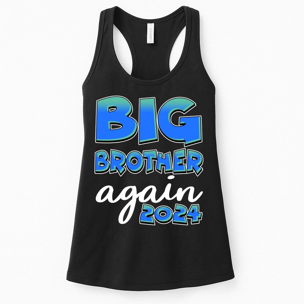 Funny Big Brother Again 2024 New Baby Sibling Womens Tank Top