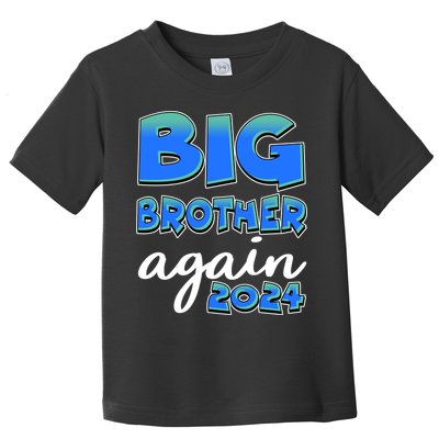 Funny Big Brother Again 2024 New Baby Sibling Toddler T-Shirt