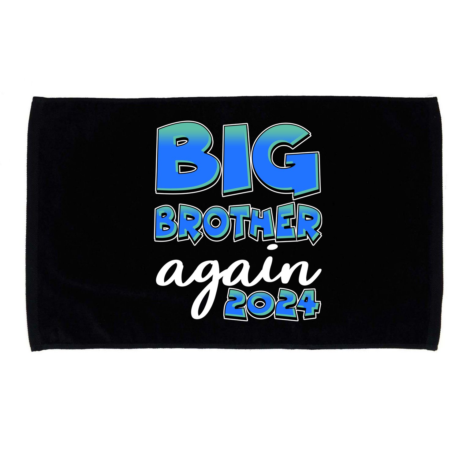 Funny Big Brother Again 2024 New Baby Sibling Microfiber Hand Towel