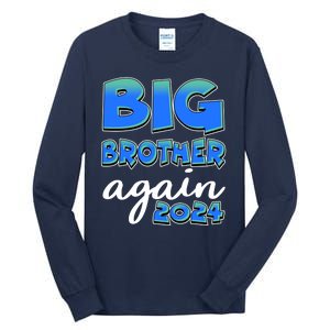 Funny Big Brother Again 2024 New Baby Sibling Tall Long Sleeve T-Shirt