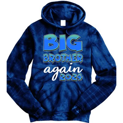 Funny Big Brother Again 2024 New Baby Sibling Tie Dye Hoodie