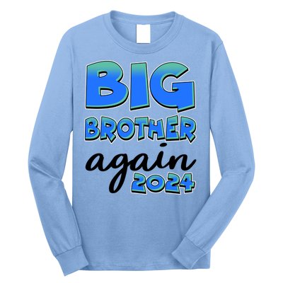 Funny Big Brother Again 2024 New Baby Sibling Long Sleeve Shirt