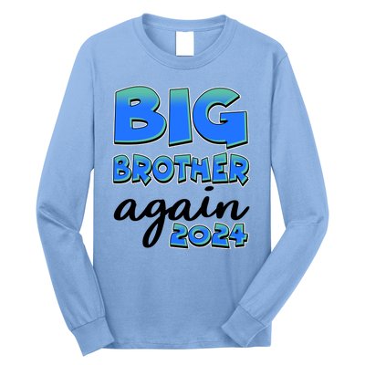 Funny Big Brother Again 2024 New Baby Sibling Long Sleeve Shirt