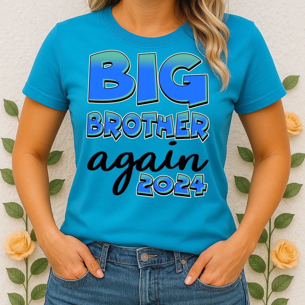 Funny Big Brother Again 2024 New Baby Sibling Womens T-Shirt