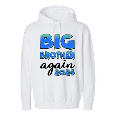 Funny Big Brother Again 2024 New Baby Sibling Garment-Dyed Fleece Hoodie