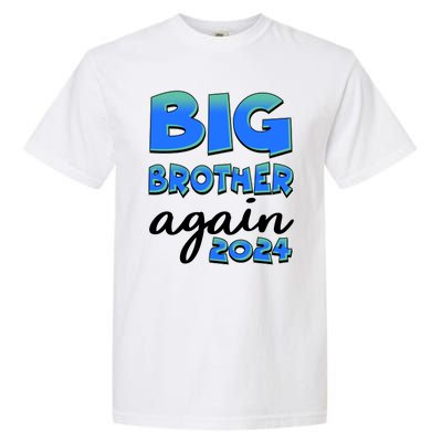 Funny Big Brother Again 2024 New Baby Sibling Garment-Dyed Heavyweight T-Shirt