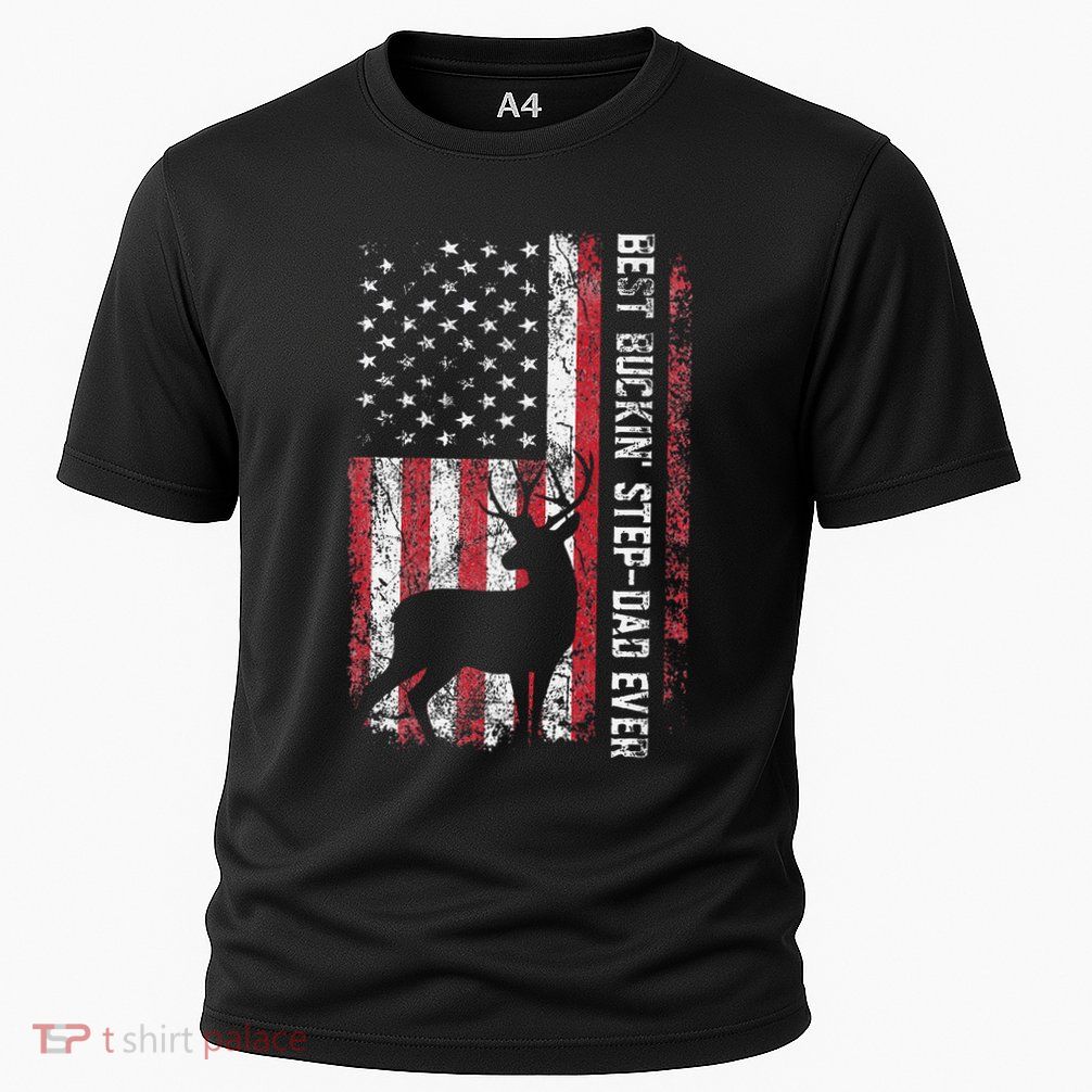 Flag Best Buckin Step Dad Ever Deer Hunting Fathers Day Performance Shirt