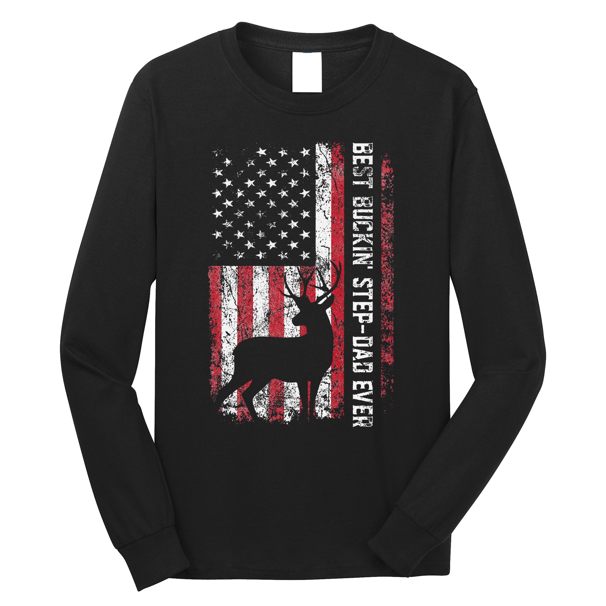 Flag Best Buckin Step Dad Ever Deer Hunting Fathers Day Long Sleeve Shirt