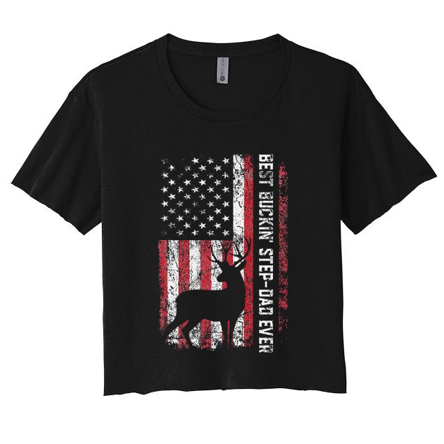 Flag Best Buckin Step Dad Ever Deer Hunting Fathers Day Crop Top