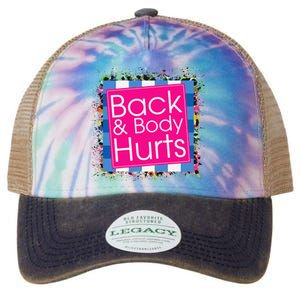 Funny Back Body Hurts Quote Workout Gym Top Legacy Tie Dye Trucker Hat