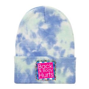 Funny Back Body Hurts Quote Workout Gym Top Tie Dye 12in Knit Beanie