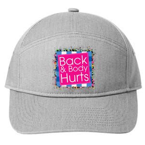 Funny Back Body Hurts Quote Workout Gym Top 7-Panel Snapback Hat