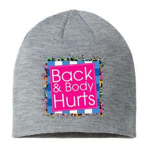 Funny Back Body Hurts Quote Workout Gym Top Sustainable Beanie