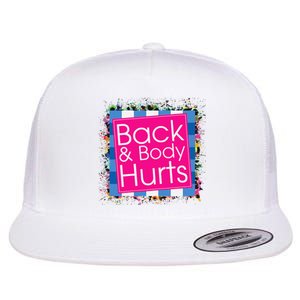 Funny Back Body Hurts Quote Workout Gym Top Flat Bill Trucker Hat