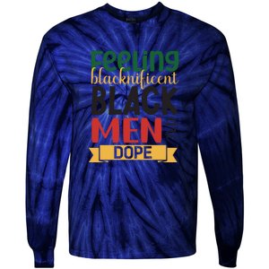 Feeling Blacknificent Black Man Are Dope For Black History Month Gift Tie-Dye Long Sleeve Shirt