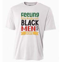 Feeling Blacknificent Black Man Are Dope For Black History Month Gift Cooling Performance Crew T-Shirt