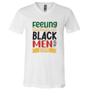 Feeling Blacknificent Black Man Are Dope For Black History Month Gift V-Neck T-Shirt