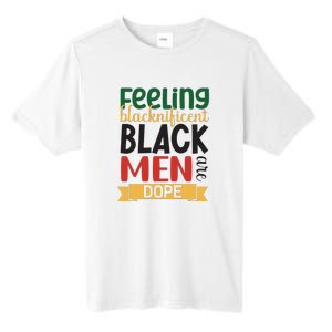 Feeling Blacknificent Black Man Are Dope For Black History Month Gift Tall Fusion ChromaSoft Performance T-Shirt