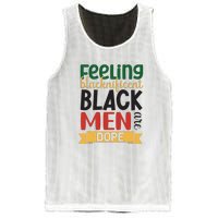 Feeling Blacknificent Black Man Are Dope For Black History Month Gift Mesh Reversible Basketball Jersey Tank