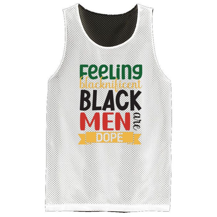 Feeling Blacknificent Black Man Are Dope For Black History Month Gift Mesh Reversible Basketball Jersey Tank