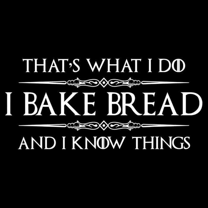 Funny Bread Baker Gifts I Bake Bread I Know Things Baking Gift Impact Tech Backpack