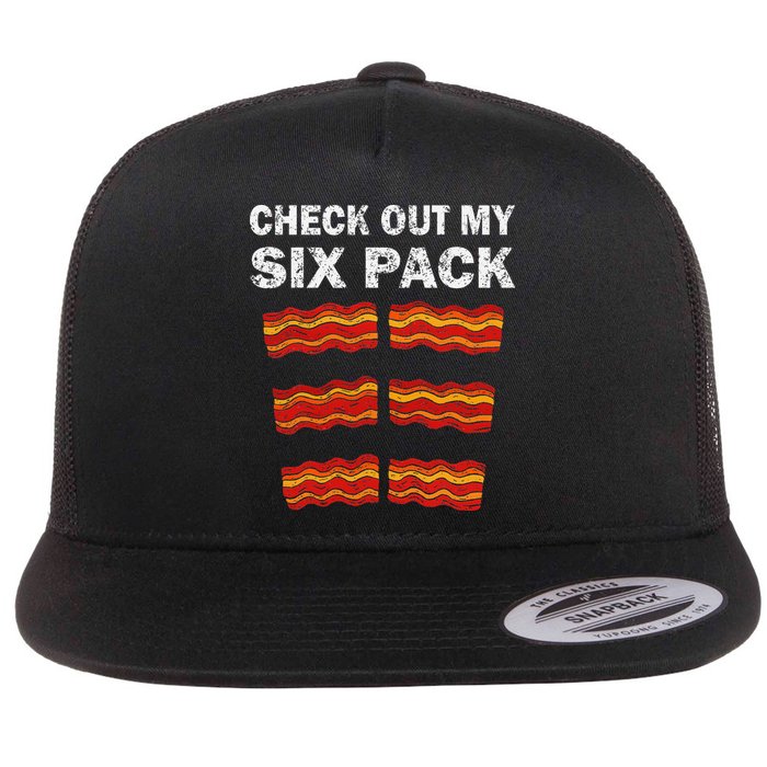 Funny Bacon BBQ Dad Grill CHECK OUT MY SIX PACK Flat Bill Trucker Hat