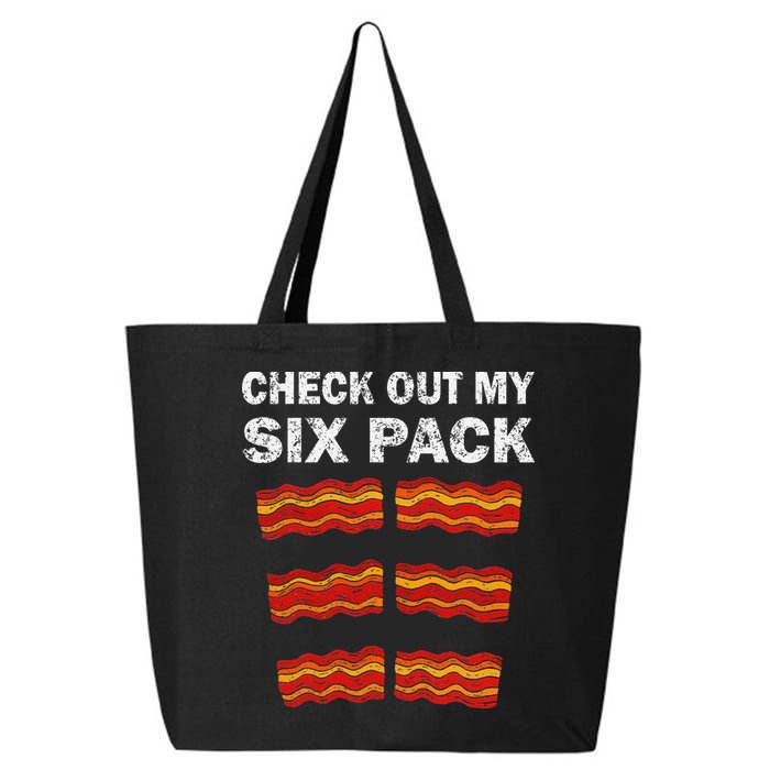 Funny Bacon BBQ Dad Grill CHECK OUT MY SIX PACK 25L Jumbo Tote