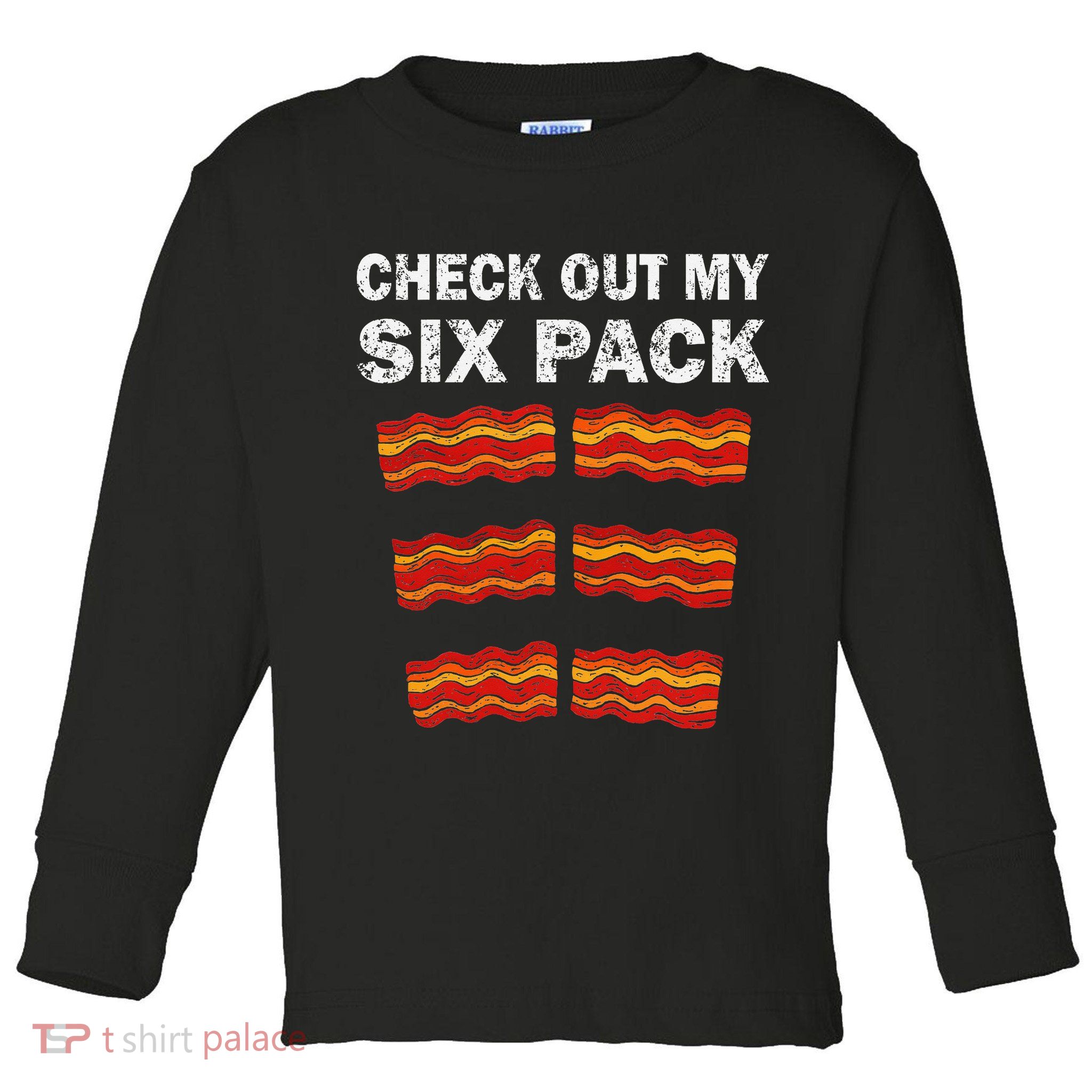 Funny Bacon BBQ Dad Grill CHECK OUT MY SIX PACK Toddler Long Sleeve Shirt