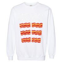 Funny Bacon BBQ Dad Grill CHECK OUT MY SIX PACK Garment-Dyed Sweatshirt