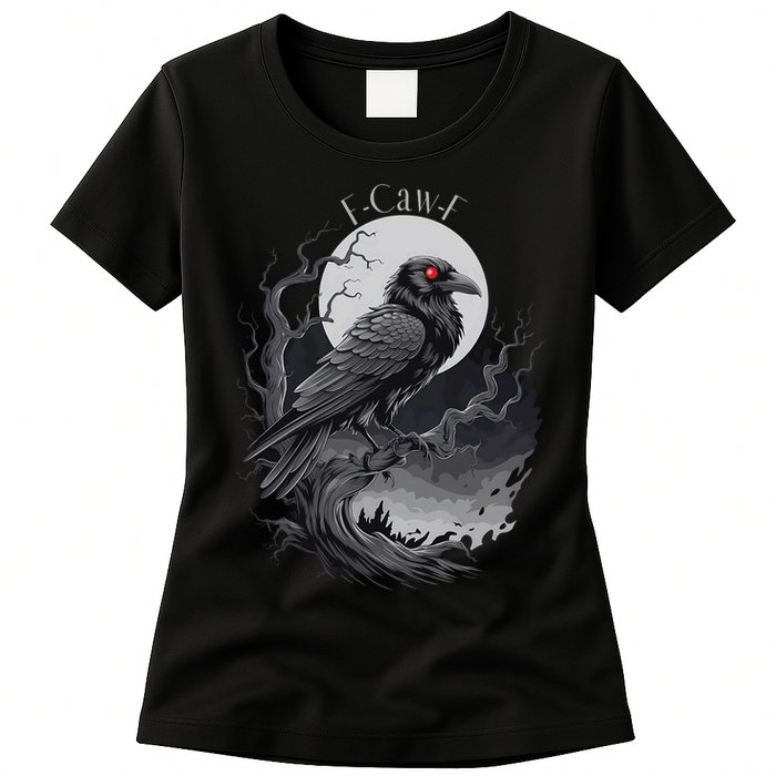 F-Caw-F Black Bird  Womens T-Shirt