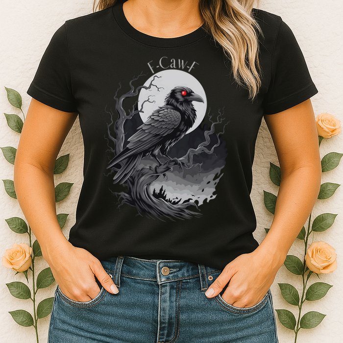 F-Caw-F Black Bird  Womens T-Shirt