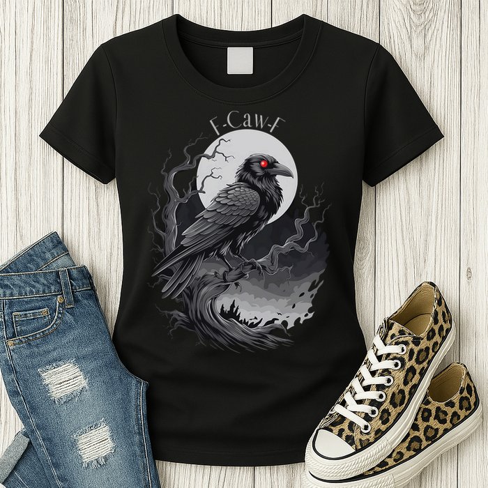 F-Caw-F Black Bird  Womens T-Shirt