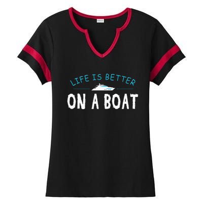 Funny Boating Boat Gift Life Better On Boat Captain Ladies Halftime Notch Neck Tee