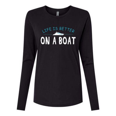 Funny Boating Boat Gift Life Better On Boat Captain Womens Cotton Relaxed Long Sleeve T-Shirt