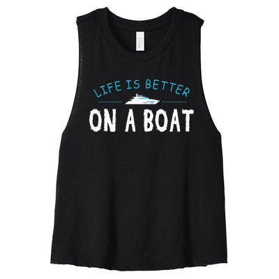 Funny Boating Boat Gift Life Better On Boat Captain Women's Racerback Cropped Tank