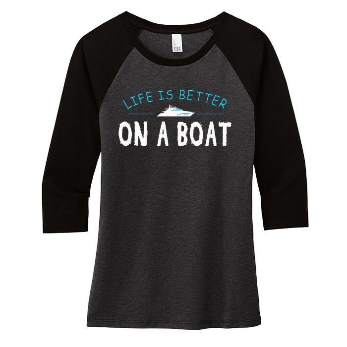 Funny Boating Boat Gift Life Better On Boat Captain Women's Tri-Blend 3/4-Sleeve Raglan Shirt