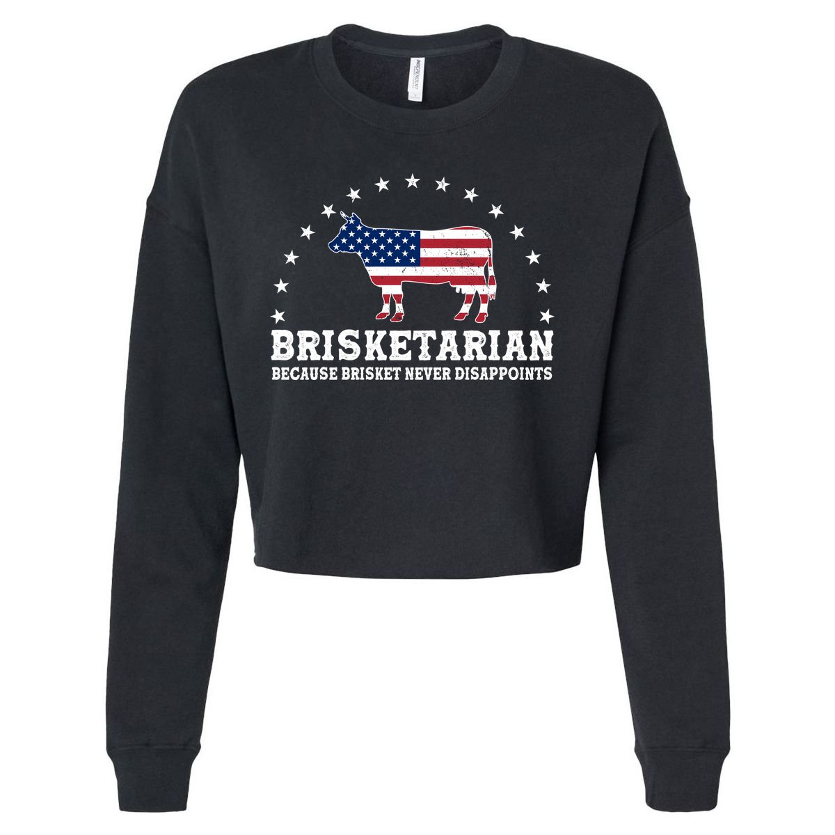 Funny Brisketarian Because Brisket Never Disappoints Cropped Pullover Crew